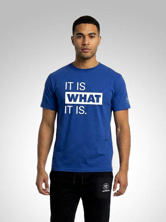 It is what it is. Tee