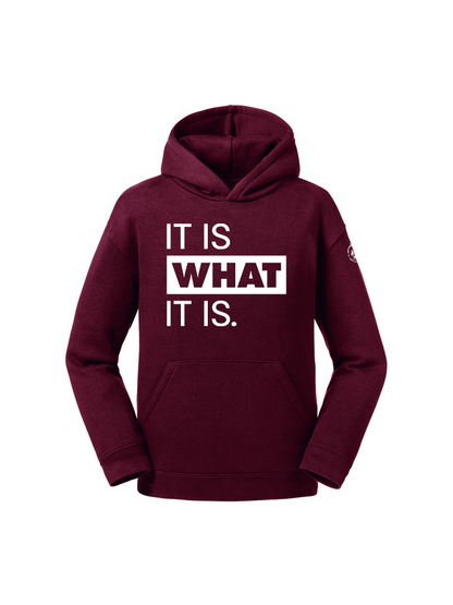 It Is What It Is Youth Hoodie