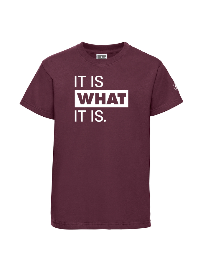 It It Is What It is Youth Tee