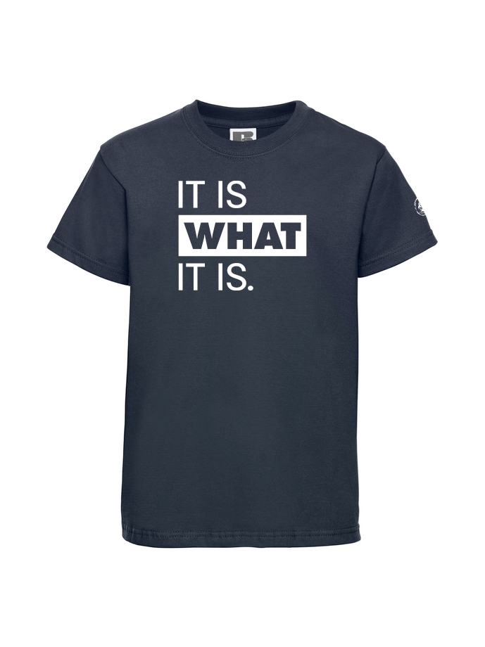 It It Is What It is Youth Tee